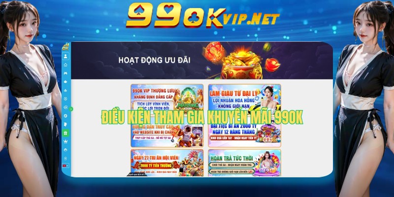 Một số điều kiện nhận thưởng khuyến mãi 99OK Một số điều kiện nhận thưởng khuyến mãi 99OK