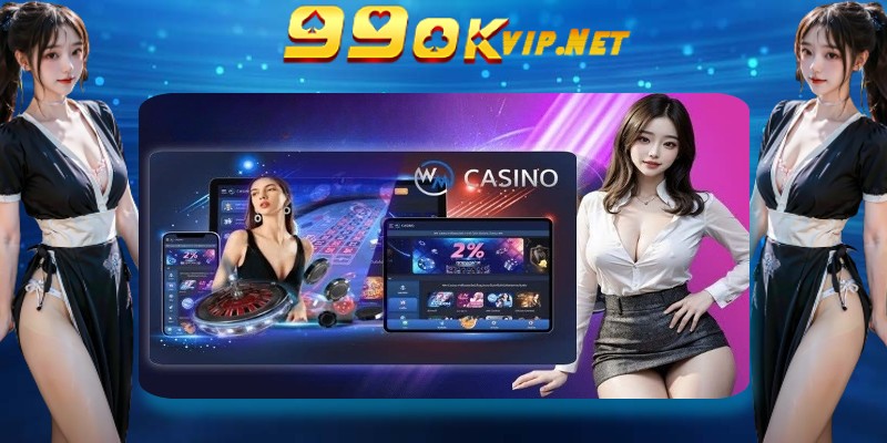 Ưu Điểm Thu Hút Người Chơi Từ WM Casino Ưu Điểm Thu Hút Người Chơi Từ WM Casino